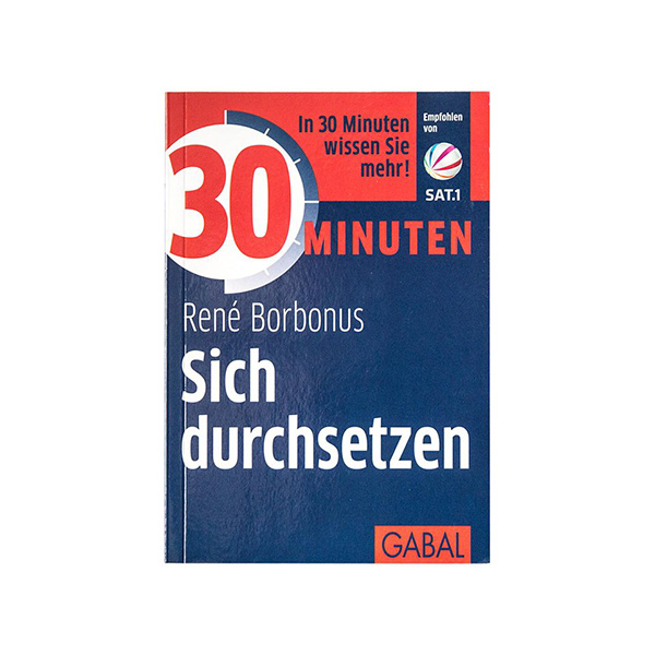 Sich durchsetzen – Der Ratgeber von René Borbonus